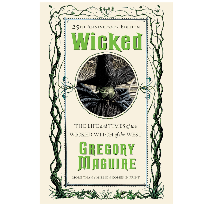 Wicked: The Life and Times of the Wicked Witch of the West